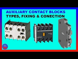 What are Auxiliary Contact Blocks (Types and Connection)