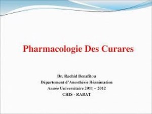 anesthésie PHARMACOLOGIE DES CURARES