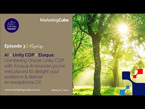 The Art of What's Possible | AI @Oracle Unity CDP + Eloqua | Episode 3