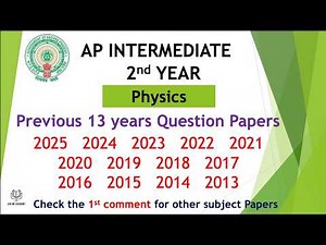 AP Inter 2nd Year Physics Question Papers 2025 to 2012 - 13 years previous year Question Papers IPE