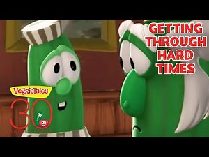 VeggieTales | Getting Through Hard Times | 30 Steps to Being Good (Step 8)
