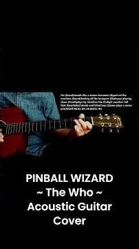 PINBALL WIZARD ~ The Who ~ Acoustic Guitar Cover Lesson