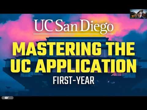 First-Year - Mastering the UC Application Webinar