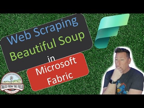 Web Scraping with Python Tutorial with Beautiful Soup & Requests in Microsoft Fabric