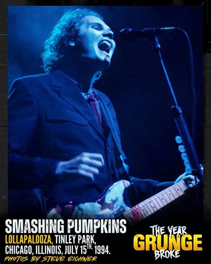 16K views · 513 reactions | SMASHING PUMPKINS photographed by Steve Eichner, ON THIS DAY, July 15th, 1994, at Lollapalooza, at the World Music Theatre, Tinley Park, Chicago, Illinois. | The YEAR Grunge BROKE | Facebook