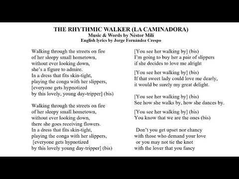 The rhythmic walker - La caminadora