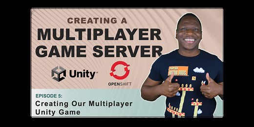 Creating Our Multiplayer Game using Unity | Creating a Multiplayer Game Server - Part 5