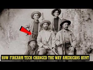 Hunting History: How Firearm Tech Changed The Way Americans Hunt | American Old West Facts