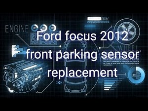 Hoe vervang je de parkeersensoren van de Ford Focus?