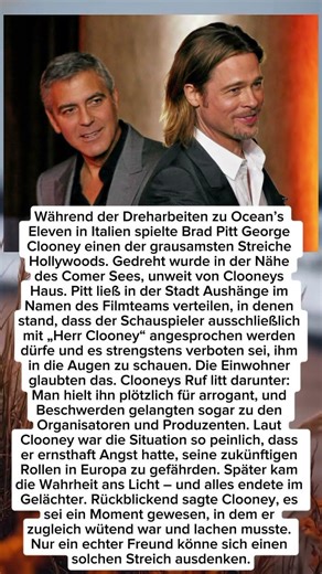 Der grausamste Streich, den Brad Pitt George Clooney je gespielt hat.