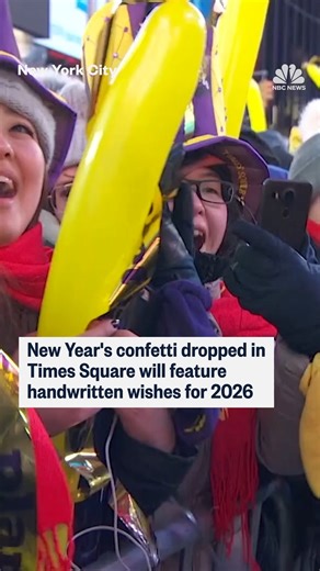 NBC News on Instagram: "Times Square's confetti for its annual New Year celebration will feature handwritten wishes for 2026."