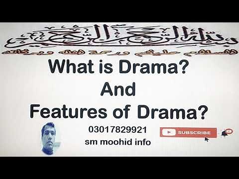 What is Drama? And features of Drama?