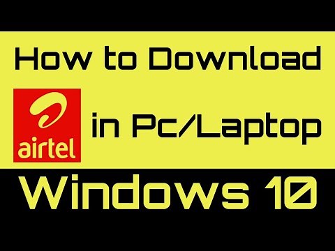 Learn How to Download Airtel Thanks App In Pc/Laptop Windows 10