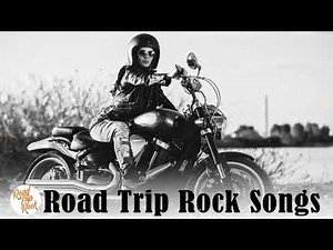 Hard Rock Road Trip Songs - Biker Road Music - Top Rock Songs Ever For Driver Motorcycle