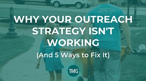 Why Your Church Outreach Strategy Isn't Working (and 5 Ways to Fix It)