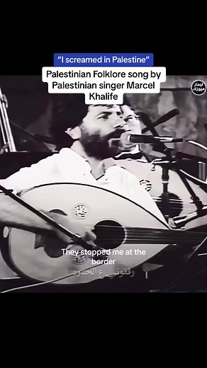 Traditional Palestinian Folklore Song by Marcel Khalife
