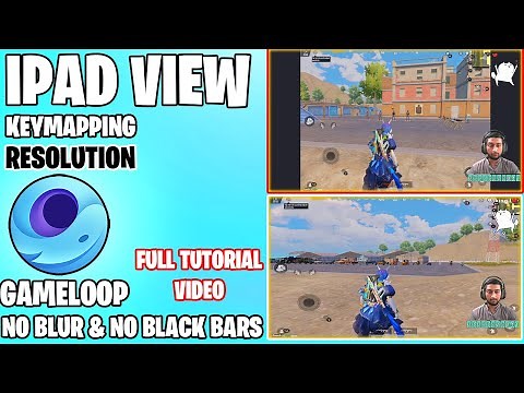 How To Get ipad View In Pubg Mobile On Gameloop Emulator | Resolution+Keymapping+Black Bars Tutorial
