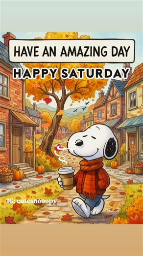 Cute Snooppy | Happy Saturday - Have an amazing day! 🍁🦃 - If you love Snoopy, please visit Snoopy’s store at Link Bio. Thank you 🙏 - #snoopy #snoopylover... | Instagram