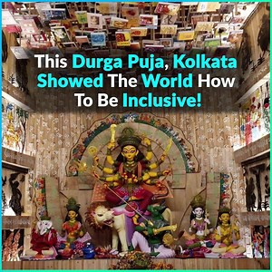 2018 Durga Puja will be remembered forever by Kolkata, not because of its splendour, but as most of the Puja organisers came up with the message of unity, aiming to raise awareness and promote widespread social inclusion. | The Logical Indian
