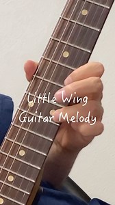 4.5K views · 37 reactions | Little Wing by Jimi Hendrix Guitar Melody...