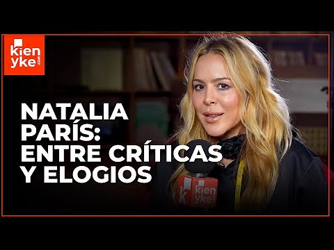 Natalia París responde a sus críticos, su vida en la música y más