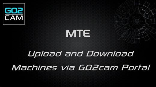 Upload and Download Machines via GO2cam Portal