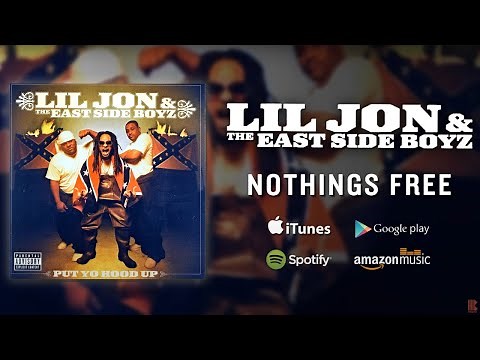 Lil Jon & The East Side Boyz - Nothings Free