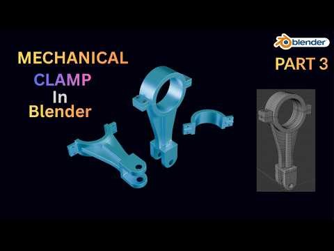 Blender Mechanical Clamp Modeling | Part 3