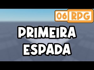 [06] First Sword - Creating an RPG in Roblox Studio