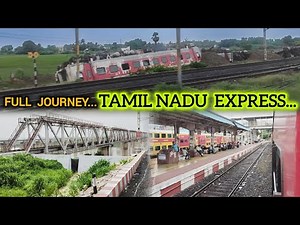 new delhi to chennai full train journey on board tamilnadu express