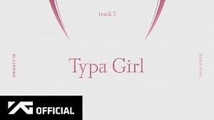 TYPA GIRL Lyrics - BLACKPINK | eLyrics.net