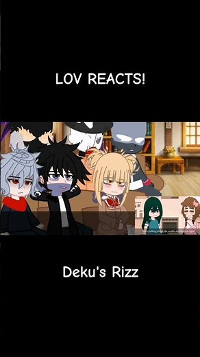 LOV REACTS! Deku's Rizz?! #gacha #mhacommunity #anime #manga #mhaedit