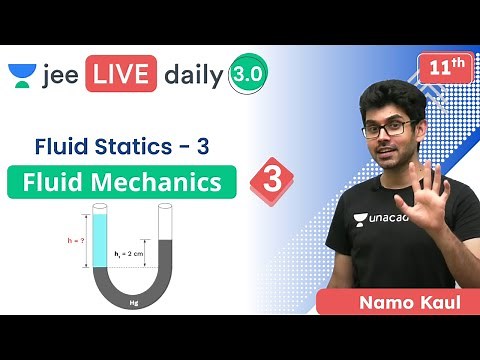 JEE: Fluid Mechanics L3 | Fluid Statics | Unacademy JEE | IIT JEE Physics | Namo Kaul