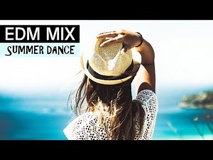 EDM Summer Dance Mix 2018