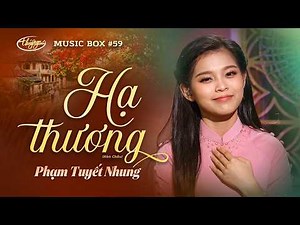 Phạm Tuyết Nhung - Hạ Thương | LIVE | Music Box #59