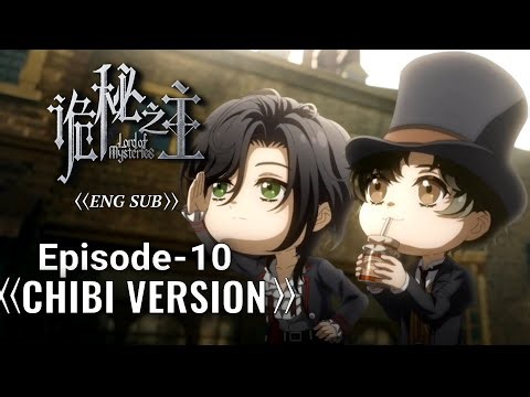【诡秘之主| Eng sub】 Mr. Fool, in my heart...!! | lord of mysteries - Chibi version [episode 10]