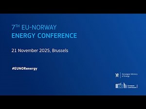 7th EU-Norway Energy Conference - 21 November 2025, Brussels