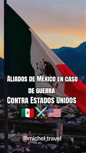 “Si estallara una guerra… ¿quiénes serían los aliados de México En Caso De Guerra?” 🇲🇽⚔️ #fblifestyle #GeopolíticaGlobal #MéxicoEnElMundo #EscenarioInternacional #AnálisisGlobal | Michel Iniguez