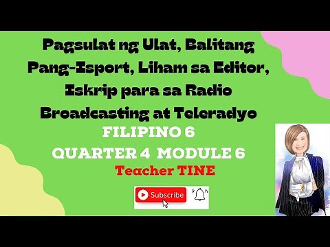 Pagsulat ng Ulat, Balitang Pang Isport, Liham sa Editor, Iskrip atbp-Filipino 6 Quarter 4 Module 6