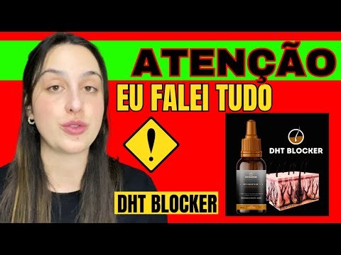 DHT BLOCKER (❌FUNCIONA DE VERDADE?❌) DHT BLOCKER REALMENTE DÁ RESULTADO? DHT BLOCKER COMPENSA?