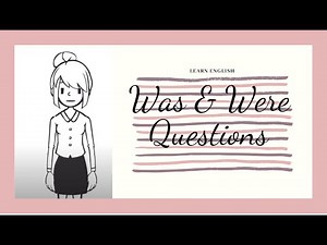 Was & were - Questions