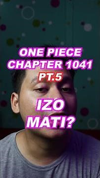 REVIEW CHAPTER 1041 IZO MATI!