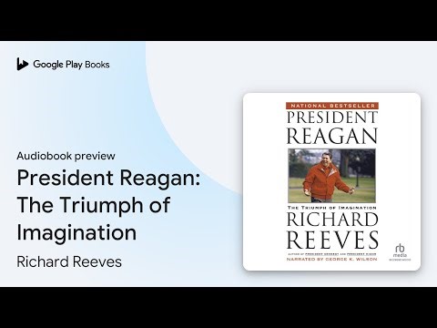 President Reagan: The Triumph of Imagination by Richard Reeves · Audiobook preview
