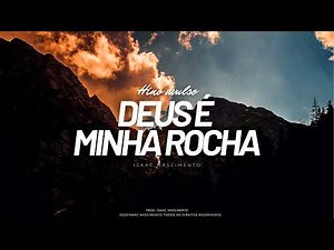 Deus é minha rocha | Isaac Nascimento - Hinos avulsos espirituais