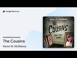 The Cousins by Karen M. McManus · Audiobook preview