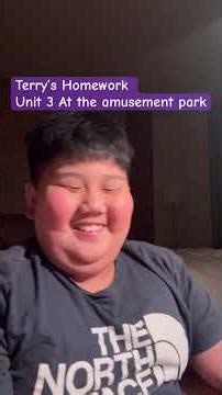 Terry’s Homework Unit 3 At the amusement park