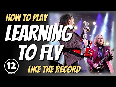Learning to Fly - Tom Petty & the Heartbreakers | Guitar Lesson