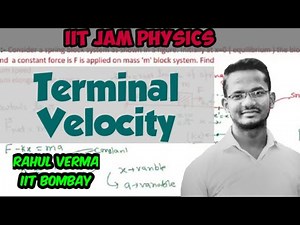 Terminal Velocity Video Lecture | Crash Course for IIT JAM Physics