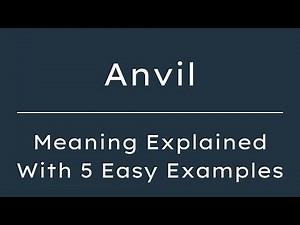 What Does Anvil Mean? Anvil Meaning in English With 5 Example Sentences