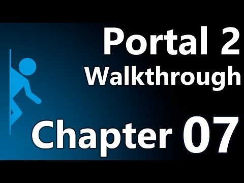 Portal 2 Speedy Walkthrough - Chapter 7 (The Reunion)